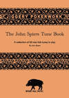 JOHN SPIERS - Jiggery Pokerwork  The John Spiers Tune Book