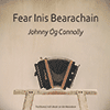 JOHNNY G CONNOLLY - Fear Inis Bearachain