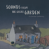 VARIOUS ARTISTS - Sounds From The Great Garden: A Lismore Gathering
