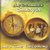 JOE O'DONNELLS SHKAYLA - Into The Becoming