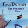PAUL DOWNES - The Boatmans Cure