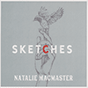 NATALIE MACMASTER - Sketches 
