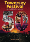 DEREK SCHOFIELD - Towersey Festival: 50 Years In The Making