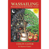 COLIN CATER & KAREN CATER - Wassailing: Reawakening An Ancient Folk Custom