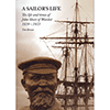 TOM BROWN - A Sailor's Life: The Life And Times Of John Short Of Watchet 1839-1933