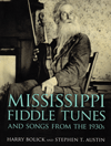 HARRY BOLICK & STEPHEN T AUSTIN - Mississippi Fiddle Tunes And Songs From The 1930s