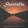 SHANTALLA - From The East Unto The West 