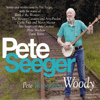 PETE SEEGER & VARIOUS ARTISTS - Pete Remembers Woody