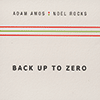 ADAM AMOS : NOEL ROCKS - Back Up To Zero 