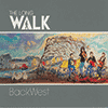 BACK WEST - The Long Walk