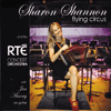 SHARON SHANNON & THE RTE CONCERT ORCHESTRA - Flying Circus
