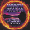 NORTH SEA GAS - The Fire And The Passion Of Scotland