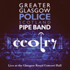 GREATER GLASGOW POLICE SCOTLAND PIPE BAND - Ceolry 
