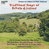 VARIOUS ARTISTS - Traditional Songs Of Britain And Ireland 