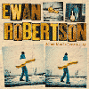 EWAN ROBERTSON - Some Kind Of Certainty
