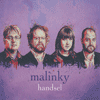 MALINKY - Handsel 