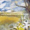 HANZ ARAKI & KATHRYN CLAIRE - As I Roved Out: Songs Of Spring