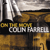 COLIN FARRELL - On The Move