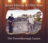 JAMES MURRAY & OLLIE ROSS - The Powelsborough Lassies
