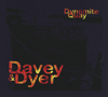 DAVEY & DYER - Dynamite Quay  