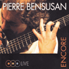 PIERRE BENSUSAN - Encore