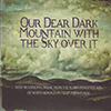 VARIOUS ARTISTS - Our Dear Dark Mountain With The Sky Over It