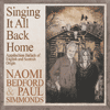 NAOMI BEDFORD & PAUL SIMMONDS - Singing It All Back Home 