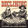 IAN ROBB & JAMES STEPHENS - Declining With Thanks