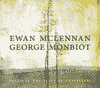 EWAN MCLENNAN & GEORGE MONBIOT - Breaking The Spell Of Loneliness