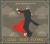 JOHN KIRKPATRICK - Coat-Tails Flying