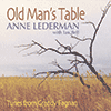 ANNE LEDERMAN WITH IAN BELL - Old Man’s Table