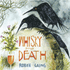 ROBIN LAING - Whisky And Death