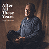 GEOFF LAKEMAN - After All These Years