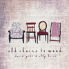 DAVID GIBB & ELLY LUCAS - Old Chairs To Mend