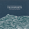 VARIOUS ARTISTS - The Transports: A Tale Of Exile And Migration