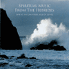 VARIOUS ARTISTS - Spiritual Music From The Hebrides