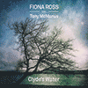 FIONA ROSS WITH TONY MCMANUS - Clyde’s Water