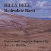 JOHNNY HANDLE - Billy Bell: Redesdale Bard