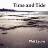 PHIL LYONS - Time And Tide