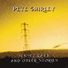 PETE SHIRLEY - Sunset Katy And Other Stories