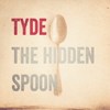 TYDE - The Hidden Spoon