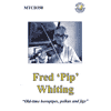 FRED 'PIP' WHITING - Old-Time Hornpipes, Polkas And Jigs