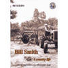 BILL SMITH A Country Life: Songs and Stories of a Shropshire Man