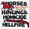 LEIGH FOLK FESTIVAL - Horses & Hangings, Homicide & Hellfire