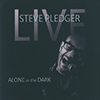 STEVE PLEDGER - Alone In The Dark 