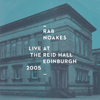 RAB NOAKES - Live At The Reid Hall Edinburgh 2005