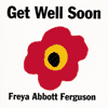 FREYA ABBOTT FERGUSON - Get Well Soon