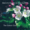 BLANCHE ROWEN & MIKE GULSTON - The Dance Goes On