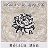 RÓISÍN BÁN - White Rose