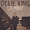 OLLIE KING - Gambit